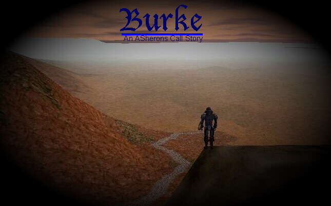 Burke: An Asherons Call Story